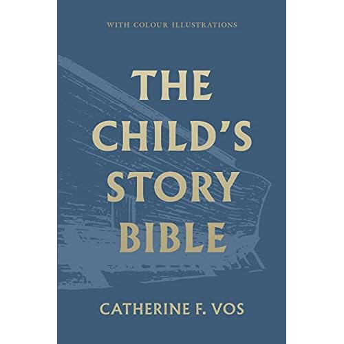 The Childs Story Bible Hardcover May 14, 2021