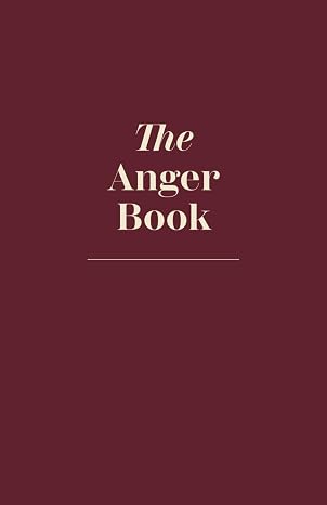 The Anger Book - A Journal To Destroy