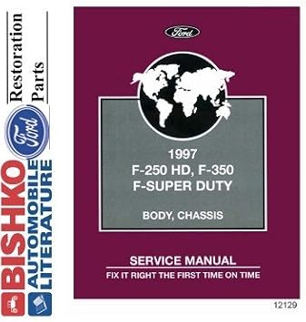 bishko automotive literature Shop Service Repair Manual CD Engine Produced for The 1997 Ford F250 HD F350 F-Super Duty Truck