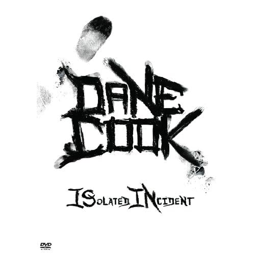 Dane Cook: ISolated INcident