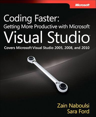 Coding Faster: Getting More Productive with Microsoft Visual Studio (Developer Reference)