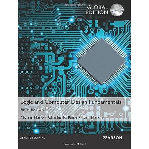 Logic and Computer Design Fundamentals, Global Edition 5th Edition