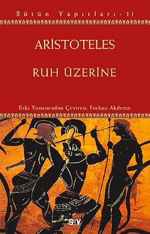 Ruh Üzerine: Bütün Yapıtları-11
