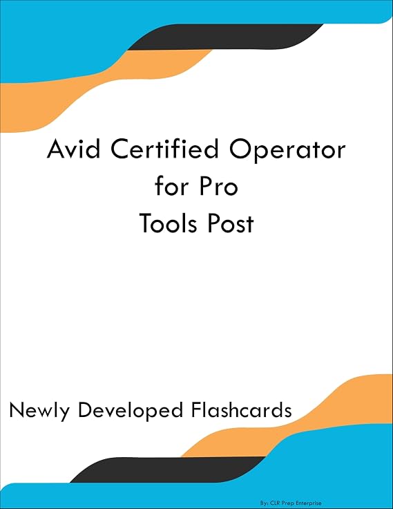 Avid Certified Operator for Pro Tools Post Study Guide Flashcards