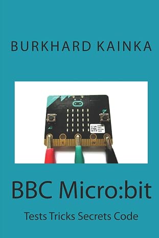 BBC Micro:bit: Test Tricks Secrets Code
