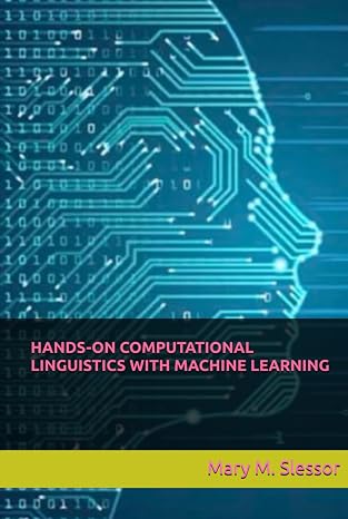 Hands-on Computational Linguistics With Machine Learning