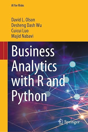 Business Analytics with R and Python (AI for Risks)