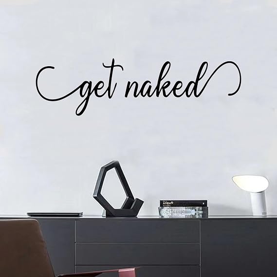 SEATUNE Get Naked Wall Decals - Bathroom Wall Stickers - Bedroom Dorm Restroom Inspirational Quotes Positive Toilet Rules Home Vinyl Art Decor 45"x12.6"