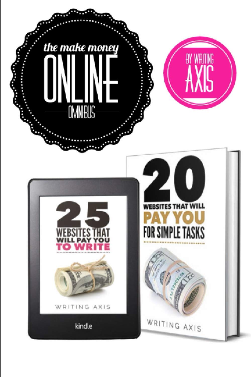The Make Money Online Omnibus: Includes two books with 45 websites that pay you to work from home doing a variety of lucrative tasks Paperback – March 23, 2021
