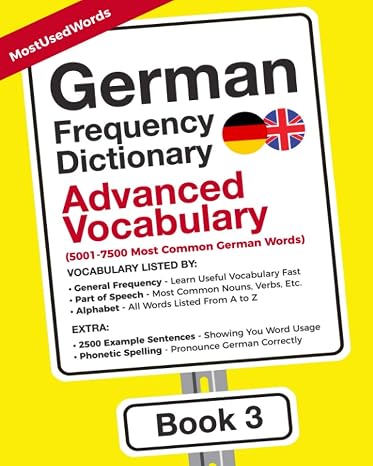 German Frequency Dictionary - Advanced Vocabulary: 5001-7500 Most Common German Words (Learn German with the German Frequency Dictionaries)
