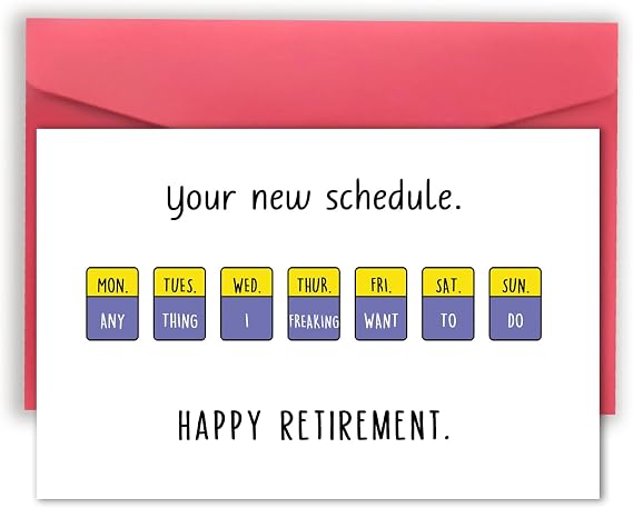 Huameigf Funny Retirement Cards for Him Her, Humor New Job Card Gifts for Women Men, Congratulation New Retirement Schedule