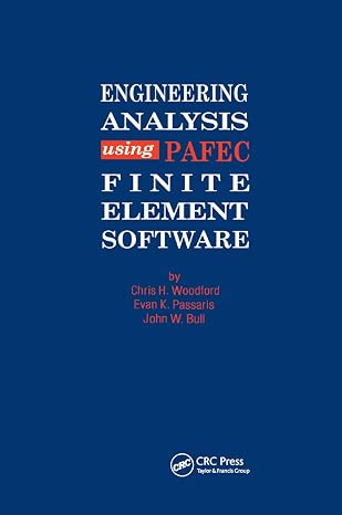Engineering Analysis using PAFEC Finite Element Software