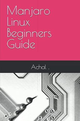 Manjaro Linux Beginners Guide