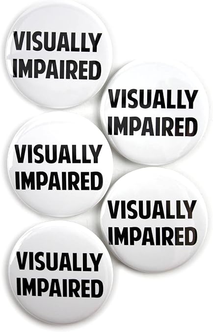 Visually Impaired Disability ID Aid Pinback Buttons Disability Awareness Badges Durable Round Metal Communication Aids Clear Visibility Tool for Public & Social Situations - 2.25 Inch (5 Pack)