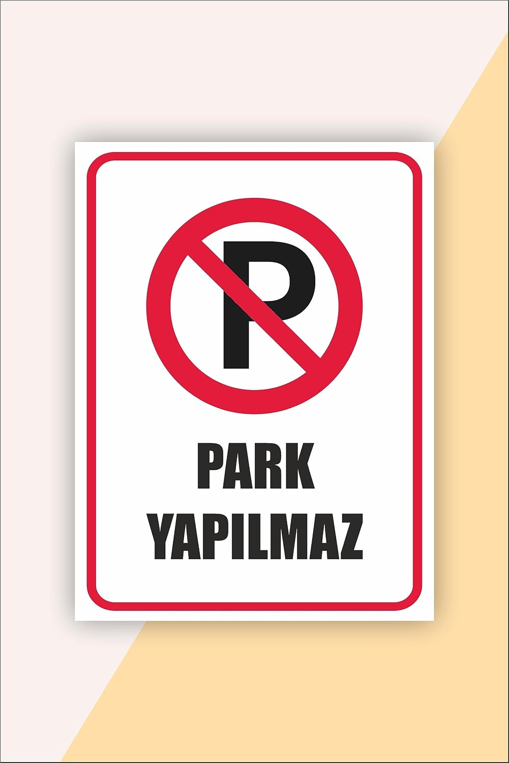 Karbonsoft Park Yapılmaz Uyarı Levhası Beyaz 20 x 30 karbonNM2105