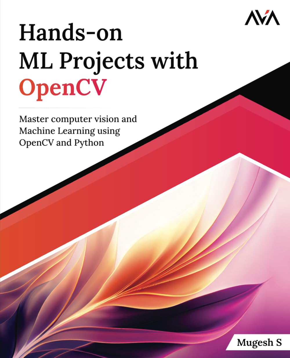 Hands-on ML Projects with OpenCV: Master computer vision and Machine Learning using OpenCV and Python English Edition Machine Learning Engineer OpenCV — Focused Path