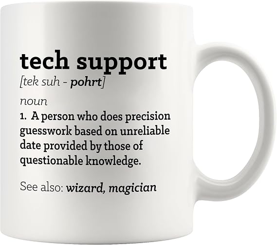Panvola Tech Support Definition Tech Support Mug 11oz White