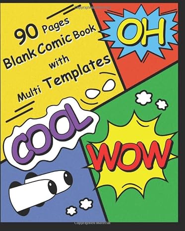 90 Pages Blank Comic Book with Multi Templates: Let's Fun for Create Your Own Comics for Kids and Adults, Draw Comics and Journal