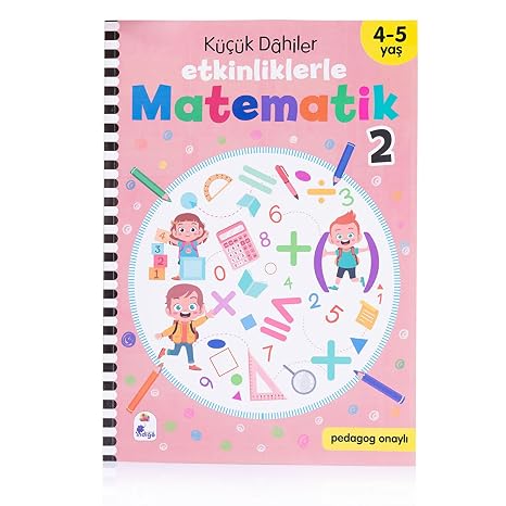 Küçük Dahiler - Etkinliklerle Matematik 2 (4-5 Yaş )