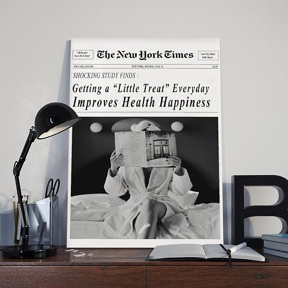 Black And White Trendy Newspaper Poster Art Print Getting A Little Treat Everyday Improves Health Happiness Vintage New York Time Newspaper Wall Art Decor For Bar Cart Women Or Girl Dorm Room Bedr