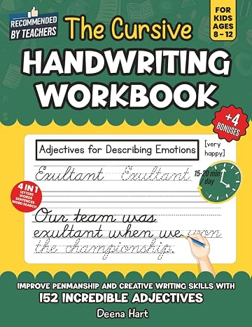 The Cursive Handwriting Workbook for Kids Ages 8-12: Improve Penmanship and Creative Writing skills with 152 Incredible Adjectives (Empowering Handwriting and Language Arts)