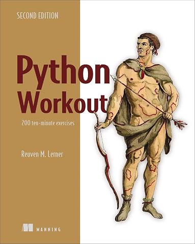 Python Workout Second Edition: 200 Ten-minute Exercises Paperback – 6 Jan. 2026