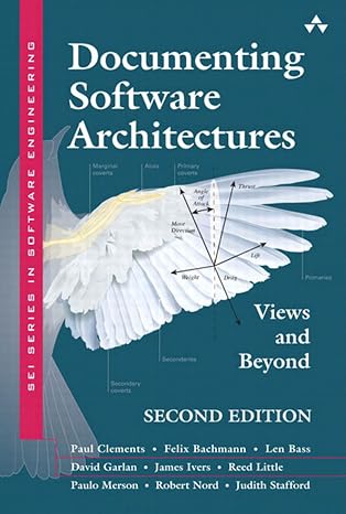 Documenting Software Architectures: Views and Beyond (SEI Series in Software Engineering)