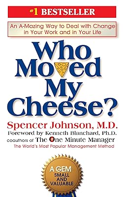 Who Moved My Cheese?: An A-Mazing Way to Deal with Change in Your Work and in Your Life Hardcover September 8, 1998