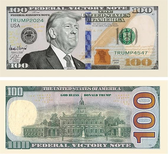 Pack of 25 - Donald Trump 100.00 Victory Limited Edition Novelty Dollar Bill - Full Color Printing with Great Detail. Make America Great Again. Proudy Made in the USA.