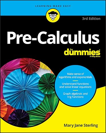 Pre-Calculus For Dummies, 3rd Edition