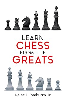 Learn Chess from the Greats (Dover Chess) Paperback November 16, 2016
