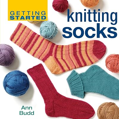 Getting Started Knitting Socks , 1 pc Getting Started series Hardcover – August 6, 2007