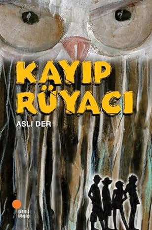 Kayıp Rüyacı: 4, 5, 6. Sınıflar