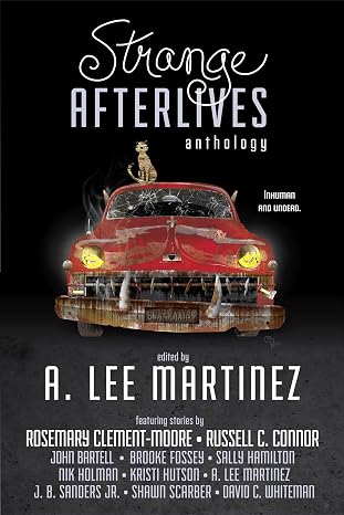Strange Afterlives