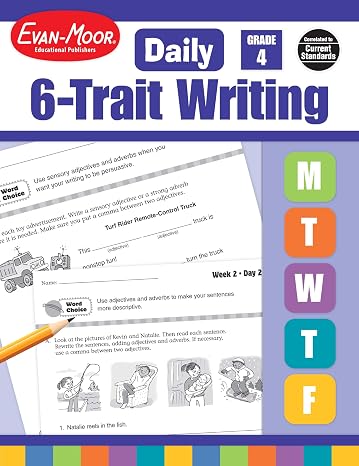 Evan-Moor Daily 6-Trait Writing, Grade 4, Homeschool and Classroom Resource Workbook, Reproducible Worksheets, Teaching Edition, Lesson Plans, Ideas, Organization, Word Choice, Sentence Fluency, Voice