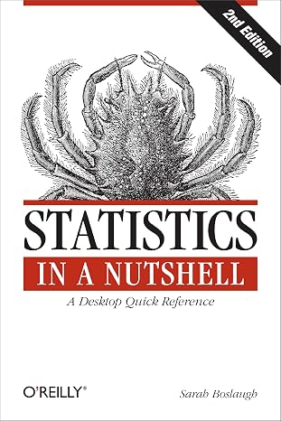 Statistics in a Nutshell: A Desktop Quick Reference